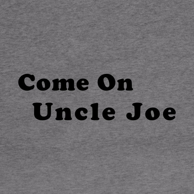 Come On Uncle Joe by Hornets Nest